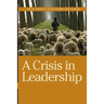 A Crisis in Leadership