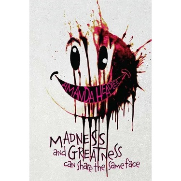 Madness and Greatness Can Share the Same Face