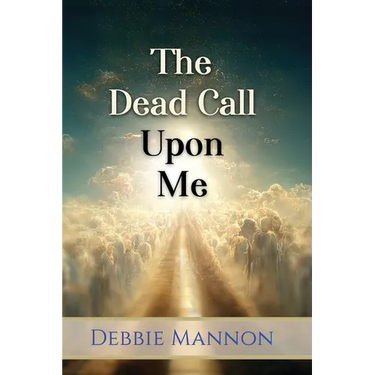 The Dead Call Upon Me