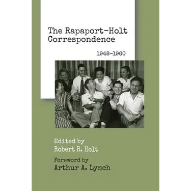 The Rapaport-Holt Correspondence: 1948-1960