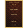 Max Nordau: A Biography