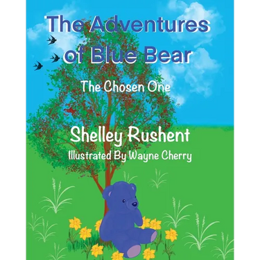 The Adventures of Blue Bear: The Chosen One