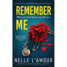 Remember Me: A Totally Gripping and Unputdownable Suspense with a Heart-Stopping Twist