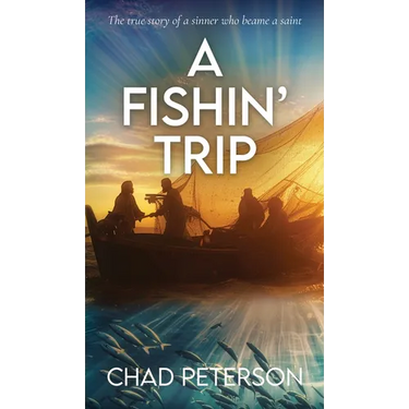 A Fish' Trip: A true story of a sinner that became a saint