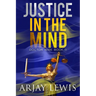 Justice In The Mind: Doctor Wise Book 11