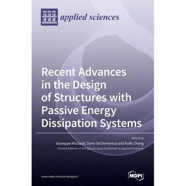 Recent Advances in the Design of Structures with Passive Energy Dissipation Systems