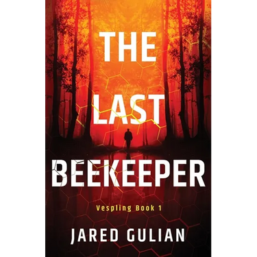 The Last Beekeeper: Vespling Book 1