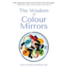 The Wisdom of Colour Mirrors