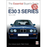 BMW E30 3 Series 1981 to 1994: The Essential Buyer's Guide
