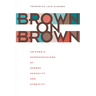 Brown on Brown: Chicano/A Representations of Gender, Sexuality, and Ethnicity