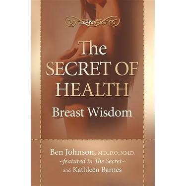 The Secret of Health: Breast Wisdom
