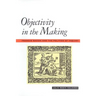 Objectivity in the Making: Francis Bacon and the Politics of Inquiry