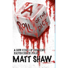 A Roll of the Dice: A New kind of Reading Experience