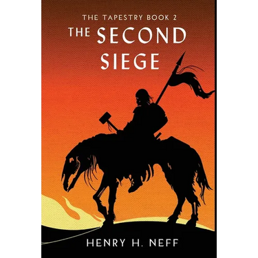 The Second Siege: Book Two of The Tapestry