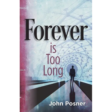 Forever is Too Long