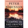 Sleeping in the Ground: An Inspector Banks Novel