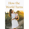 How the World Turns