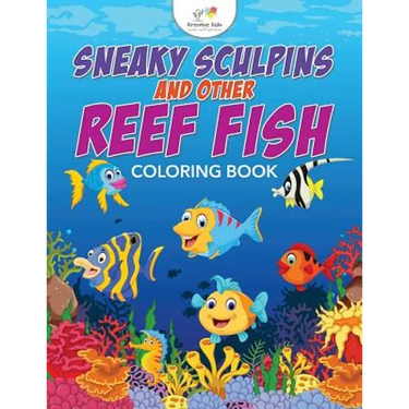 Sneaky Sculpins and other Reef Fish Coloring Book