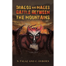 Dragos and Mages: Battle Between the Mountains