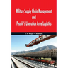 Military Supply Chain Management and People's Liberation Army Logistics