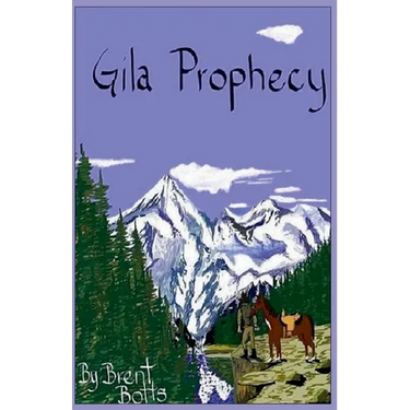 Gila Prophecy