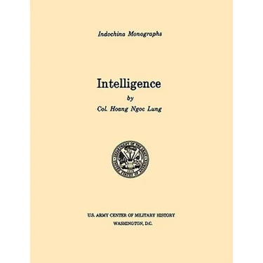 Intelligence (U.S. Army Center for Military History Indochina Monograph series)