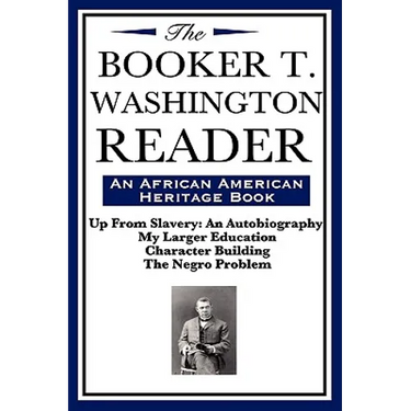 The Booker T. Washington Reader (an African American Heritage Book)