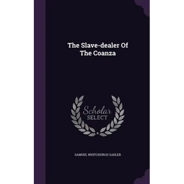 The Slave-dealer Of The Coanza