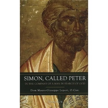 Simon Called Peter: In the Company of a Man in Search of God