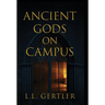 Ancient Gods on Campus