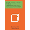 The Franciscan Vision Of Life: The Address Nel Darvi Of Pope Pius XII With Articles Explaining The Franciscan Way Of Living