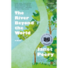 The River Beyond the World