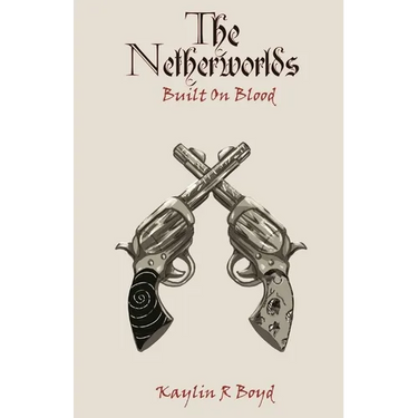 The Netherworlds: Built on Blood