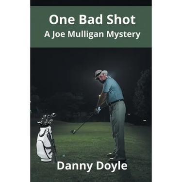 One Bad Shot - A Joe Mulligan Mystery