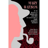 Mary Watson: In the Shadow of Sherlock Holmes - The Adventures of Mary Morstan Watson