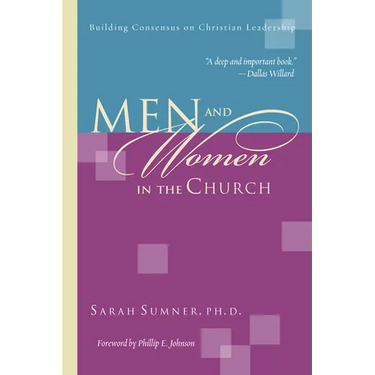 Men and Women in the Church: Building Consensus on Christian Leadership