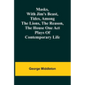 Masks, with Jim's beast, Tides, Among the lions, The reason, The house one act plays of contemporary life