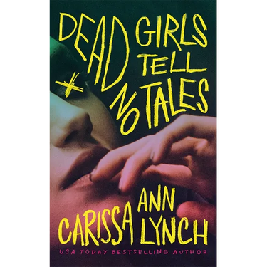 Dead Girls Tell No Tales