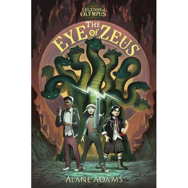 The Eye of Zeus: Legends of Olympus, Book One