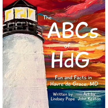 The ABCs of HdG: Fun and Facts in Havre de Grace, MD