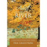 Adrift on the River of Love: A Collection of Fifteen Short Stories