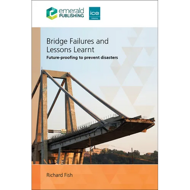 Bridge Failures and Lessons Learnt: Future-Proofing to Prevent Disasters