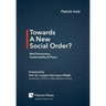 Towards A New Social Order? Real Democracy, Sustainability & Peace