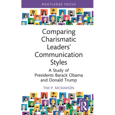 Comparing Charismatic Leaders' Communication Styles: A Study of Presidents Barack Obama and Donald Trump
