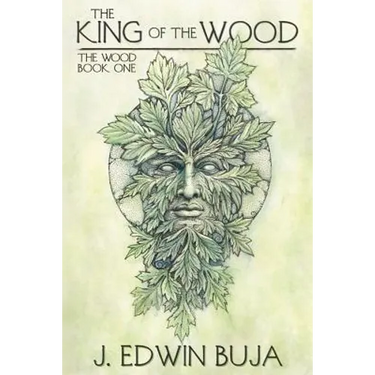 The King of The Wood: Book One of THE WOOD