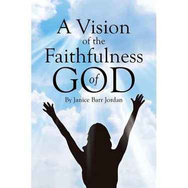 A Vision of the Faithfulness of God