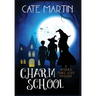 Charm School: A Witches Three Cozy Mystery