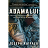 Adamalui: A Survivor's Journey from Civil Wars in Africa to Life in America