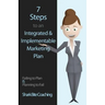 7 Steps to an Integrated & Implementable Marketing Plan
