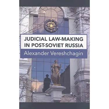 Judicial Law-Making in Post-Soviet Russia